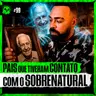 HISTÓRIAS ASSUSTADORAS QUE MEU PAI MEU CONTAVA | LendaCast Solo #99