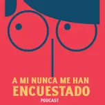 A mí nunca me han encuestado