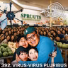 392. VIRUS-VIRUS PLURIBUS