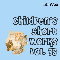 Children's Short Works, Vol. 035 by Various