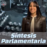Síntesis Parlamentaria - Semana del 7 de Septiembre de 2026