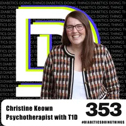 Episode 353 - The Hidden Mental Load: A T1D Pshycotherapist on Burnout, Grief, and Letting Go