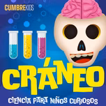 Cráneo: Ciencia para niños curiosos