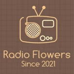 Radio Flowers