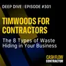 301 - TIMWOODS for Contractors: The 8 Types of Waste Hiding in Your Business