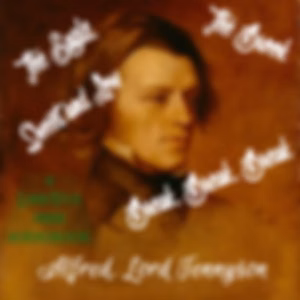 Brook - Break, Break, Break - Sweet and Low - and The Eagle, The by Alfred, Lord Tennyson (1809 - 1892)