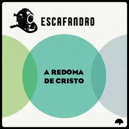 164: A redoma de Cristo