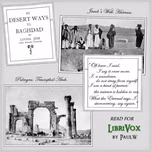 By Desert Ways to Baghdad by Louisa Jebb Wilkins (1873 - 1929)