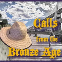 Calls from the Bronze Age