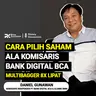 Ep. 50 CARA PILIH SAHAM ALA KOMISARIS BANK DIGITAL BCA, MULTIBAGGER 8X #MoneyDiscussion With Daniel Gunawan