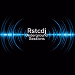 Rstcdj Underground Sessions Streaming 24-7
