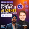 Beyond Copilot: Building Enterprise AI Agents That Actually Work with Copilot Studio with Manpreet Singh [MVP-MCT]