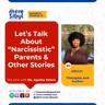 가족의 무게| Let’s Talk About “Narcissistic” Parents & Other Stories — The One with Ms. Agatha Peters | Episode 37 (2025)