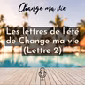 Les Lettres de l’été : Lettre 2 (Argent)