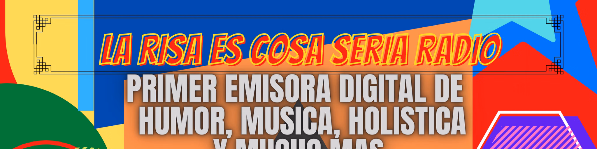 La Risa Es Cosa Seria Radio