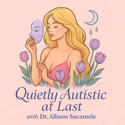 # 45 - “Just Push Through”: The Hidden Cost of Teaching Autistic & AuDHD People to Override Themselves
