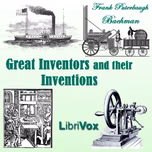Great Inventors and Their Inventions by Frank P. Bachman (1871 - 1934)