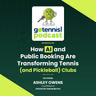 How AI and Public Booking Are Transforming Tennis (and Pickleball) Clubs