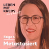 Metastasiert | Gemeinsam entscheiden