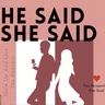 He Said, She Said