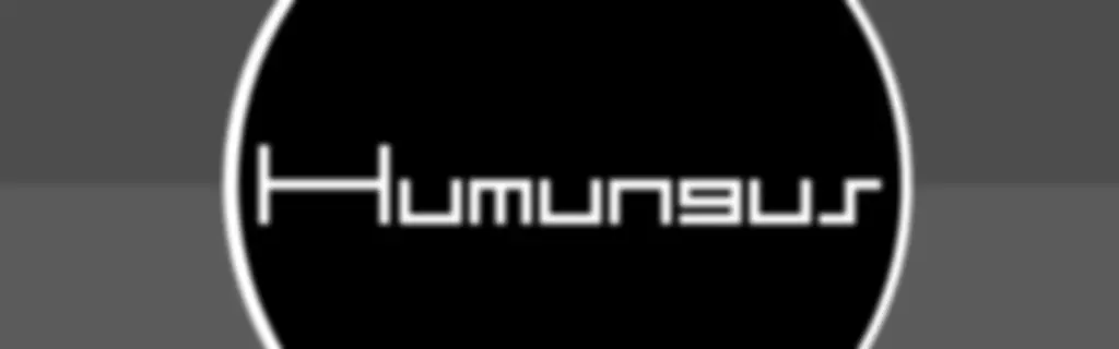HUMUNGUS