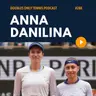 Anna Danilina Interview: Ad Court Returning, Developing Belief, Lessons from Coaches, & Her Sweet Tooth