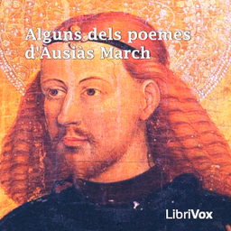 Alguns dels poemes d'Ausiàs March by Ausiàs March (1400 - 1459)