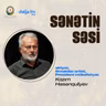 Kazım Həsənquliyev aktyorluq sənətinin incəliklərindən danışdı Sənətin səsi
