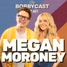 BOBBYCAST #601 - Megan Moroney Shares Swiftie Dreams, Tour Burnout and Why She Loves Sad Songs