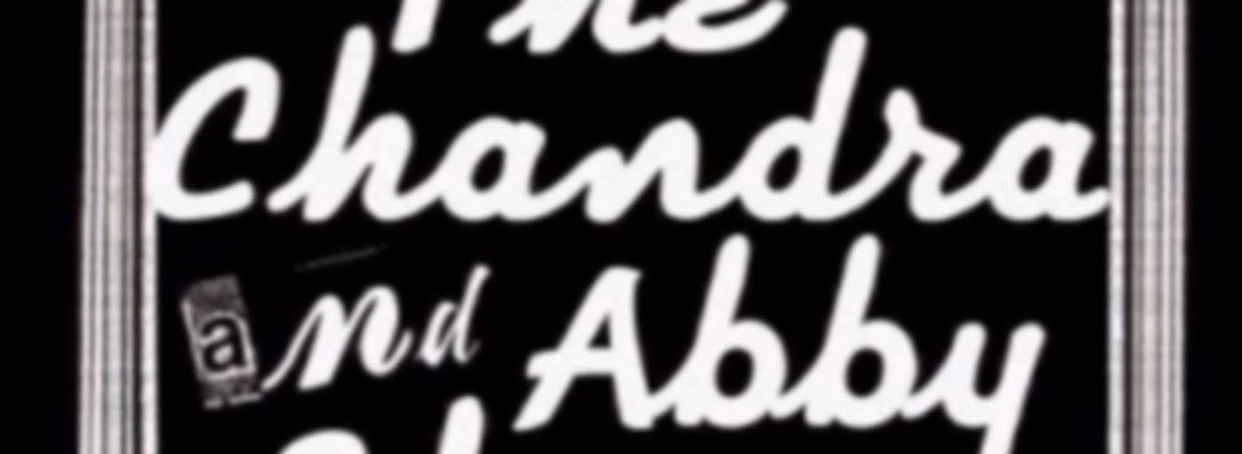 The Chandra & Abby Show