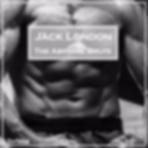 Abysmal Brute, The by Jack London (1876 - 1916)