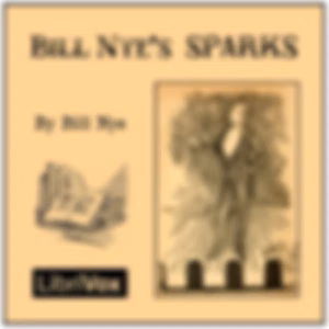 Bill Nye's Sparks by Bill Nye (1850 - 1896)