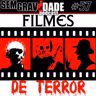 57 - Filmes de Terror