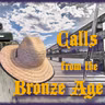 Calls from the Bronze Age