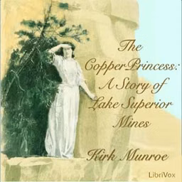 Copper Princess, The by Kirk Munroe (1850 - 1930)