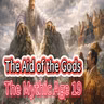 The Mythic Age 19：The Aid of the Gods