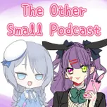 The Other Small Podcast