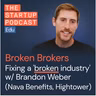 How to fix a 'broken industry' (w/ Brandon Weber – Nava Benefits, VTS, Hightower)