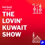 The Lovin Kuwait Show