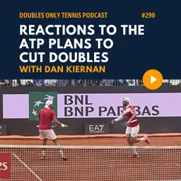 Reactions to the ATP Plans to Cut Doubles with Dan Kiernan