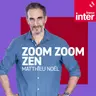 Zoom Zoom Zen (le best of) du samedi 22 novembre 2025
