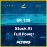 129. Stuck at Full Power