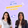 S06 - EP12 - Inversionista de Riesgo