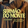 Sermão do Monte - Mt 6:24-34 - Pipe Lima [#ep13]