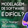 Akitando #144 - Modelagem de Software é Difícil? | "Ver" vs "Enxergar"