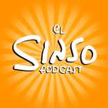 El Sinso Podcast
