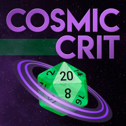 Cosmic Crit: A Starfinder Actual Play Podcast