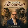 ¿Te cuida o te controla? Las 4 máscaras del control disfrazado