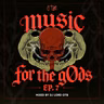 Music For The gOds EP. 7