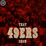 That 49ers Show